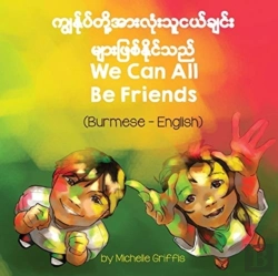 Bertrand.pt - We Can All Be Friends (Burmese-English)