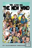We Can Be The New Wind