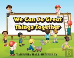We Can Do Great Things Together