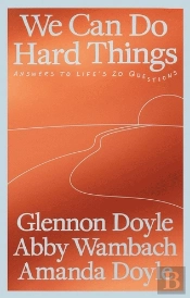 We Can Do Hard Things