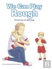 We Can Play Rough: A Lesson On Hitting
