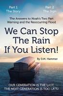 We Can Stop The Rain If You Listen!