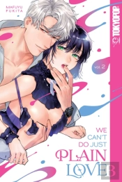 We Can'T Do Just Plain Love, Volume 2