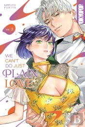 We Can'T Do Just Plain Love, Volume 3