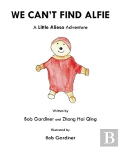 We Can'T Find Alfie: A Little Aliesa Adv