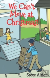 We Can'T Move At Christmas!