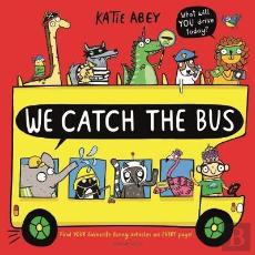 We Catch The Bus