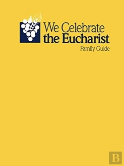 Bertrand.pt - We Celebrate The Eucharist_Family Guide