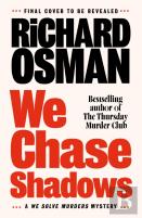 We Chase Shadows