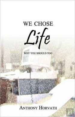 Bertrand.pt - We Chose Life:  Why You Should Too