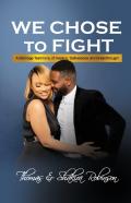 We Chose To Fight