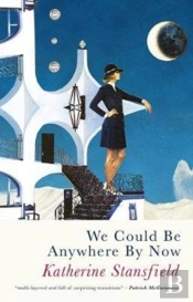 We Could Be Anywhere By Now