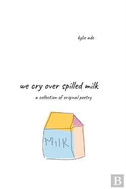 Bertrand.pt - We Cry Over Spilled Milk