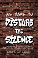 We Dare To Disturb The Silence