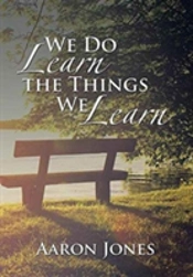 We Do Learn The Things We Learn