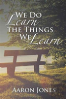 We Do Learn The Things We Learn