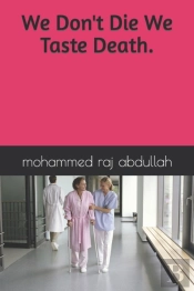 We Don'T Die We Taste Death.