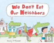 We Don'T Eat Our Neighbors
