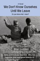 We Don'T Know Ourselves Until We Leave