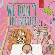 We Don'T Like Bertie!
