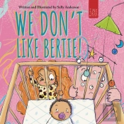 We Don'T Like Bertie!