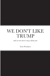 We Don'T Like Trump