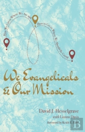 We Evangelicals And Our Mission