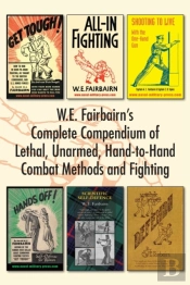 W.E. Fairbairn'S Complete Compendium Of