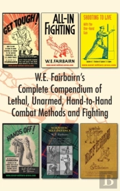 W.E. Fairbairn'S Complete Compendium Of