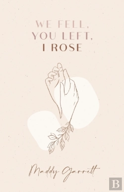 Bertrand.pt - We Fell, You Left, I Rose