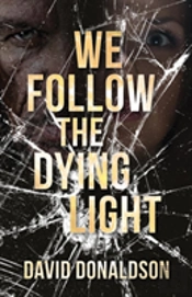 We Follow The Dying Light