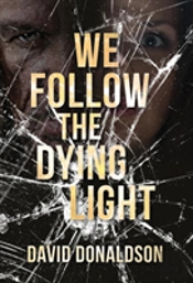 We Follow The Dying Light