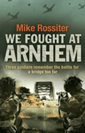 We Fought At Arnhem