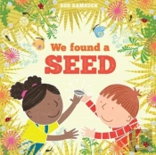 We Found A Seed