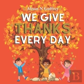 We Give Thanks Every Day
