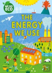 We Go Eco: The Energy We Use
