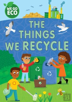 Bertrand.pt - We Go Eco: The Things We Recycle