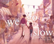 We Go Slow