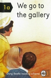 We Go To The Gallery