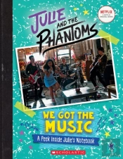 We Got The Music: A Peek Inside Julie'S Notebook (Julie And The Phantoms)