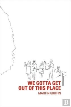 Bertrand.pt - We Gotta Get Out Of This Place