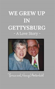 We Grew Up In Gettysburg