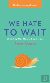 We Hate To Wait