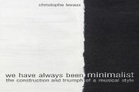 We Have Always Been Minimalist