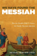We Have Found The Messiah