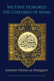 We Have Honored The Children Of Adam