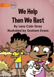 We Help Then We Rest