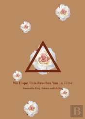 We Hope This Reaches You In Time