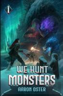 We Hunt Monsters