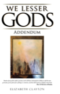 We Lesser Gods Addendum